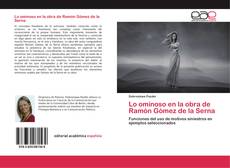 Portada del libro de Lo ominoso en la obra de Ramón Gómez de la Serna