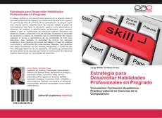 Buchcover von Estrategia para Desarrollar Habilidades Profesionales en Pregrado