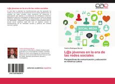 Bookcover of L@s jóvenes en la era de las redes sociales