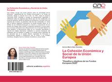 Bookcover of La Cohesión Económica y Social de la Unión Europea