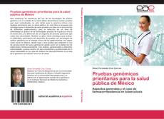 Portada del libro de Pruebas genómicas prioritarias para la salud pública de México