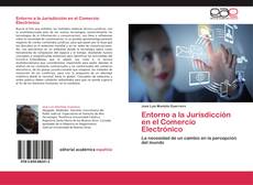 Portada del libro de Entorno a la Jurisdicción en el Comercio Electrónico