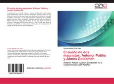 Bookcover of El sueño de dos magnates: Antenor Patiño y James Goldsmith