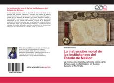 Capa do livro de La instrucción moral de los institutenses del Estado de México 