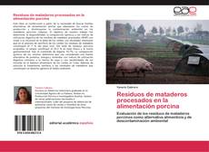 Bookcover of Residuos de mataderos procesados en la alimentación porcina