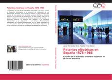 Patentes eléctricas en España 1878-1966的封面