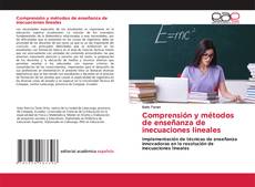Portada del libro de Comprensión y métodos de enseñanza de inecuaciones lineales