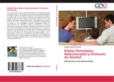 Estilos Parentales, Autoconcepto y Consumo de Alcohol的封面