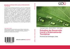 Bookcover of Estudios de Desarrollo Local y Ordenamiento Territorial