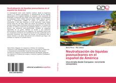 Neutralización de líquidas posnucleares en el español de América kitap kapağı