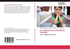 Bookcover of La violencia en el entorno escolar