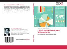 La educacón básica en Villavicencio kitap kapağı