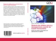 Capa do livro de Síntesis de sólidos micro y mesoporosos a partir de Caolín Venezolano 