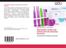 Buchcover von Densidad e índice de refracción de mezclas binarias