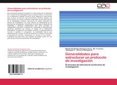 Generalidades para estructurar un protocolo de investigación kitap kapağı