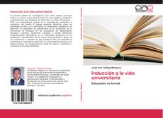 Bookcover of Inducción a la vida universitaria
