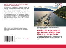 Buchcover von Aditivo de levaduras de manzana en dietas para tilapia en crecimiento