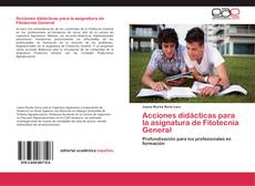 Bookcover of Acciones didácticas para la asignatura de Fitotecnia General