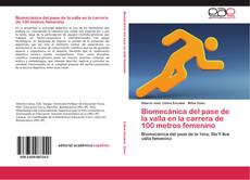 Bookcover of Biomecánica del pase de la valla en la carrera de 100 metros femenino