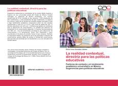 Couverture de La realidad contextual, directriz para las políticas educativas