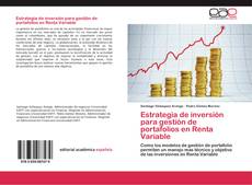 Estrategia de inversión para gestión de portafolios en Renta Variable kitap kapağı