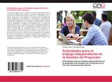 Bookcover of Actividades para el trabajo independiente en la Gestión de Proyectos