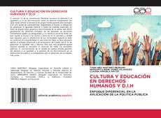 CULTURA Y EDUCACIÓN EN DERECHOS HUMANOS Y D.I.H的封面