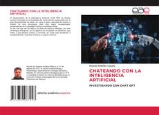 CHATEANDO CON LA INTELIGENCIA ARTIFICIAL的封面