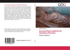 Bookcover of La escritura espiral en Gustavo Pereira