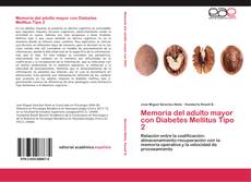 Bookcover of Memoria del adulto mayor con Diabetes Mellitus Tipo 2