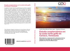 Bookcover of Estudio zooplanctónico en la costa norte golfo de Cariaco, Venezuela