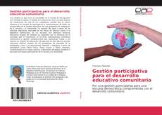 Portada del libro de Gestión participativa para el desarrollo educativo comunitario