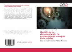 Bookcover of Gestión de la documentación de procesos para la mejora de la calidad