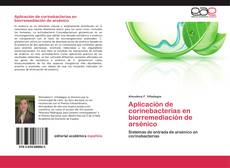 Bookcover of Aplicación de corinebacterias en biorremediación de arsénico
