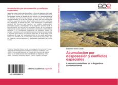 Bookcover of Acumulación por desposesión y conflictos espaciales