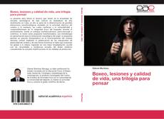 Capa do livro de Boxeo, lesiones y calidad de vida, una trilogía para pensar 