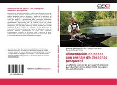 Bookcover of Alimentación de peces con ensilaje de desechos pesqueros