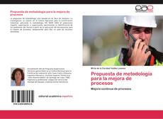 Bookcover of Propuesta de metodología para la mejora de procesos