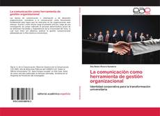 Capa do livro de La comunicación como herramienta de gestión organizacional 