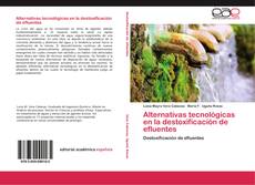 Bookcover of Alternativas tecnológicas en la destoxificación de efluentes