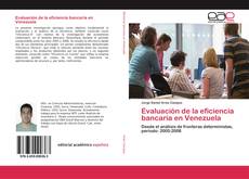 Buchcover von Evaluación de la eficiencia bancaria en Venezuela