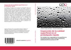 Capa do livro de Inspección de la calidad superficial en el prototipado rápido 