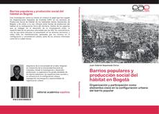 Capa do livro de Barrios populares y producción social del hábitat en Bogotá 
