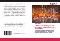 Capa do livro de Detección temprana de biocapas bacterianas en implantes 