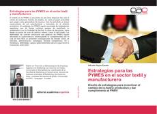 Capa do livro de Estrategias para las PYMES en el sector textil y manufacturero 