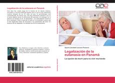 Bookcover of Legalización de la eutanasia en Panamá