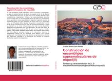 Couverture de Construcción de ensamblajes supramoleculares de níquel(II)