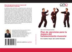 Buchcover von Plan de ejercicios para la mejora del fortalecimiento muscular