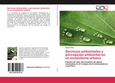 Capa do livro de Servicios ambientales y percepción ambiental en un ecosistema urbano 