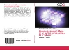 Bookcover of Sistema de control difuso en un cultivo semicontinuo de levaduras